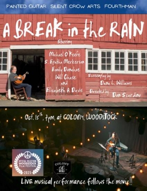 “A Break In The Rain,” by Don Scardino, World Premieres at the 26th Annual Woodstock Film Festival 