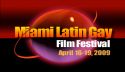 MIAMI LATIN GAY FILM FESTIVAL