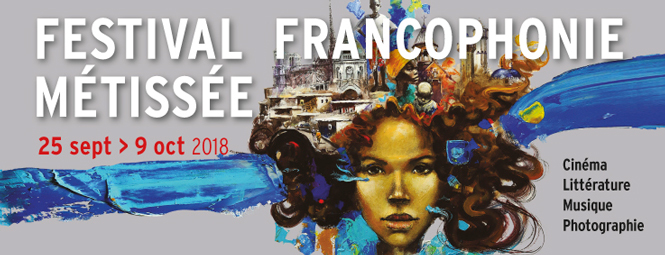 Festival Francophonie métissée 2018